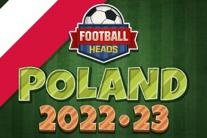 Football Heads: Poland 2022-23