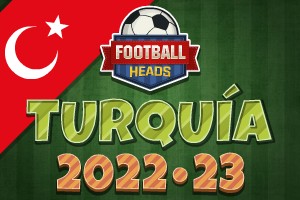 Football Heads: Turquía 2022-23