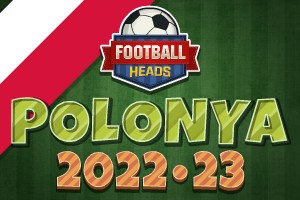 Football Heads: Polonya 2022-23
